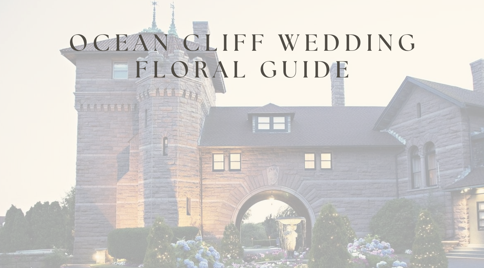 Ocean Cliff Wedding Floral Guide